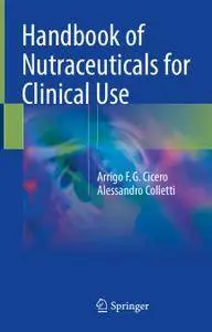 Handbook of Nutraceuticals for Clinical Use