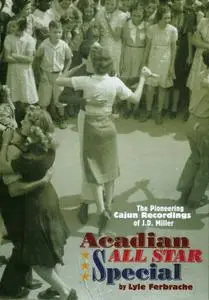 Various Artists - Acadian All Star Special (2011) {3CD Set, Bear Family BCD17206CK rec 1946-1959}