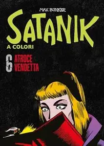Satanik A Colori 06 - Atroce vendetta (RCS 2022-08-30)