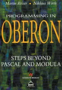Programming in Oberon: Steps Beyond Pascal and Modula (repost)