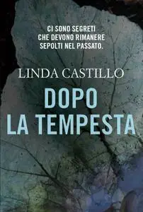 Linda Castillo - Dopo la tempesta (repost)
