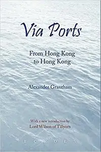 Via Ports: From Hong Kong to Hong Kong