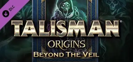 Talisman: Origins - Beyond the Veil (2019)