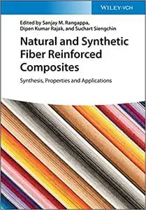 Natural and Synthetic Fiber Reinforced Composites: Synthesis, Properties and Applications
