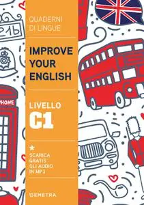 Clive Malcom Griffiths - Improve your English. Livello C1