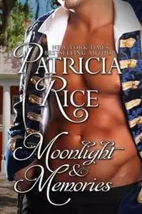 «Moonlight and Memories» by Patricia Rice