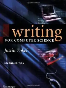 Writing for Computer Science, 2nd edition (Repost)