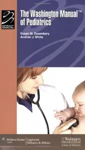 The Washington Manual of Pediatrics by Susan M. Dusenbery MD