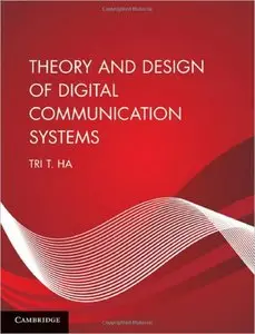 Theory and Design of Digital Communication Systems (repost)