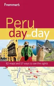 Frommer's Peru Day by Day