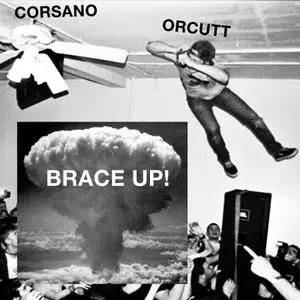 Chris Corsano & Bill Orcutt - Brace Up! (2018)