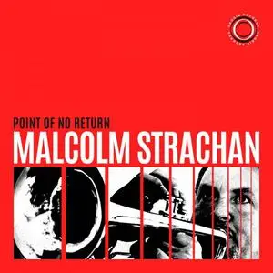 Malcolm Strachan - Point Of No Return (2023)