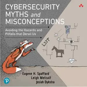 Cybersecurity Myths and Misconceptions [Audiobook]