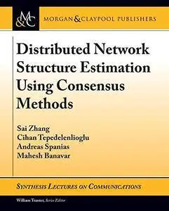 Distributed Network Structure Estimation Using Consensus Methods