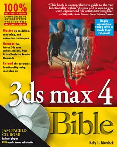 3ds Max 4 Bible by Kelly L. Murdock (Repost)