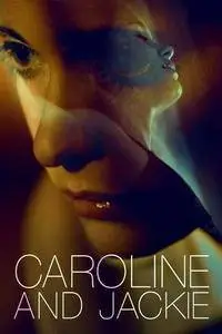 Caroline and Jackie (2013)