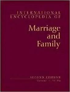 International Encyclopedia of Marriage and Family Vol 1 - 4