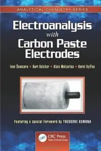 Electroanalysis with Carbon Paste Electrodes [Repost]