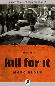 «Kill for It» by Marc Olden