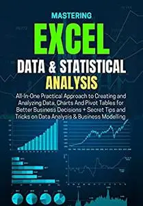 MASTERING EXCEL DATA & STATISTICAL ANALYSIS