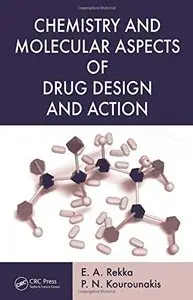 Chemistry and Molecular Aspects of Drug Design and Action (Repost)