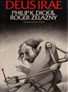 Philip K. Dick & Roger Zelazny - Deus irae