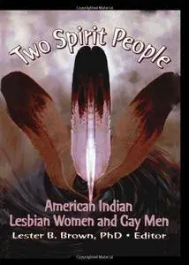 Two Spirit People: American Indian Lesbian Women and Gay Men
