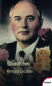 Bernard Lecomte, "Gorbatchev"