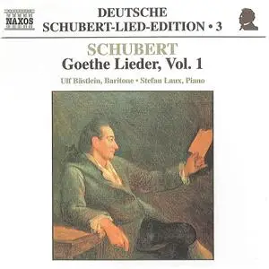 Ulf Bästlein, Stefan Laux - Schubert: Goethe Lieder, Vol.1 (1999)
