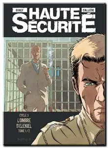 Callède & Gihef - Haute sécurité - Tomes 1 à 6