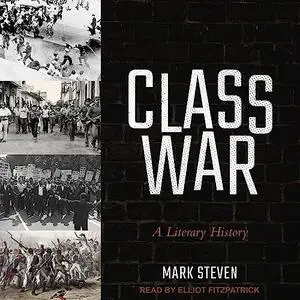 Class War: A Literary History [Audiobook]