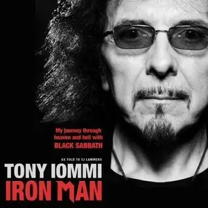 Iron Man: My Journey through Heaven and Hell with Black Sabbath (Audiobook) (Repost)