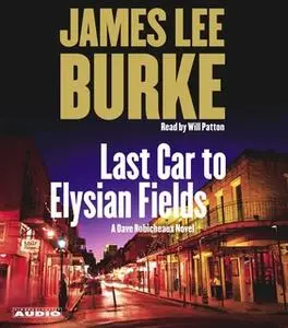 «Last Car to Elysian Fields» by James Lee Burke