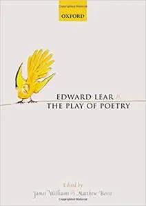 Edward Lear and the Play of Poetry (Repost)