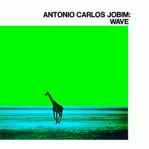 Antonio Carlos Jobim - Wave (1967/2014) [Official Digital Download 24-bit/96kHz]