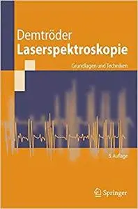 Laserspektroskopie: Grundlagen und Techniken