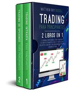 Trading para Principiantes: 2 Libros en 1