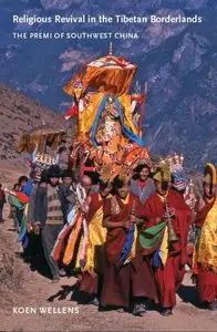 Religious Revival in the Tibetan Borderland
