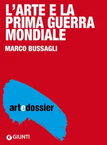 Marco Bussagli - L'arte e la prima guerra mondiale