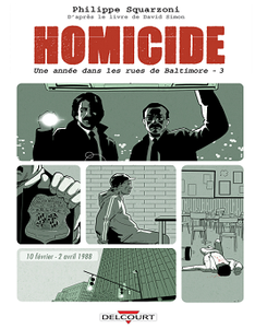 Homicide - Une Année dans les Rues de Baltimore - Tome 3 (2018)