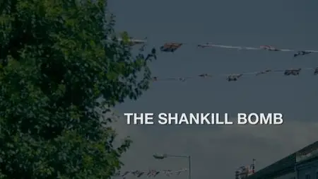 BBC - The Shankill Bomb (2018)