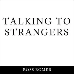 «Talking to strangers» by Ross Bomer