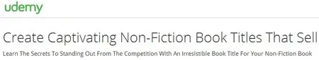 Create Captivating Non-Fiction Book Titles That Sell