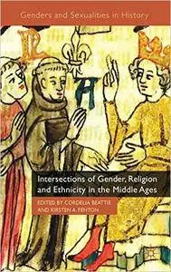 C. Beattie, K. Fenton - Intersections of Gender, Religion and Ethnicity in the Middle Ages