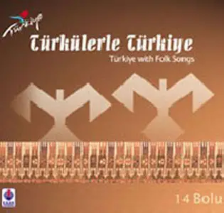 Türkülerle Türkiye - Folksongs of 81 province in Turkey -81CD (2008)