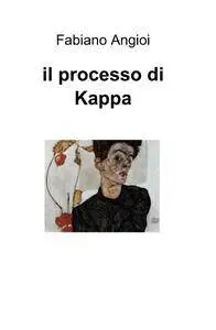 il processo di Kappa