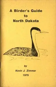 «A Birder's Guide to North Dakota» by Kevin J. Zimmer