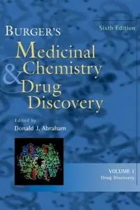 Burger's Medicinal Chemistry and Drug Discovery, Drug Discovery (Volume 1), 6th edition (repost)
