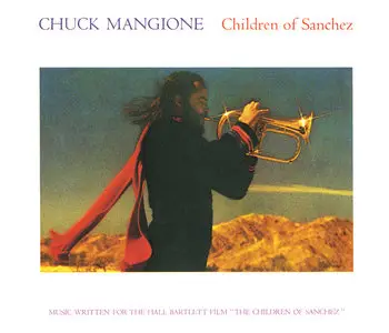 Chuck Mangione - Children of Sanchez (1978)