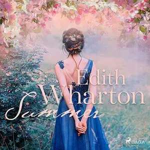 «Summer» by Edith Wharton